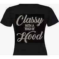 Classy with a Touch of Hood Rhinestone Transfer Iron on Bling Unisex Tee