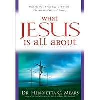 What Jesus Is All About What Jesus Is All About Paperback