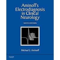 Aminoff's Electrodiagnosis in Clinical Neurology E-Book Aminoff's Electrodiagnosis in Clinical Neurology E-Book eTextbook Hardcover