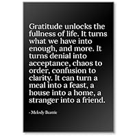 Gratitude unlocks The Fullness of Life. It t... - Melody Beattie - Quotes Fridge Magnet, Black