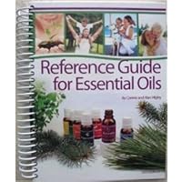Reference Guide for Essential Oils Soft Cover 2013 by Connie and Alan Higley (2013-08-02) Reference Guide for Essential Oils Soft Cover 2013 by Connie and Alan Higley (2013-08-02) Spiral-bound Hardcover-spiral