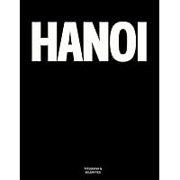 Hanoi: The Coffee Table Book