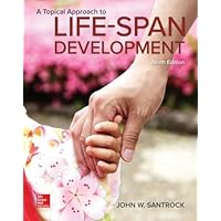 A Topical Approach to Lifespan Development A Topical Approach to Lifespan Development Hardcover Paperback