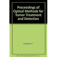 Proceedings of Optical Methods for Tumor Treatment and Detection: Mechanisms and Techniques in Photodynamic Therapy III : 22-23 January 1994 Los Angeles, California