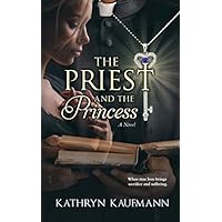 The Priest and the Princess The Priest and the Princess Paperback Kindle