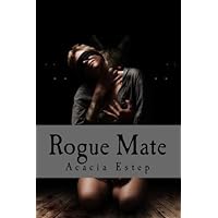 Rogue Mate (Moltiare Collection Book 1) Rogue Mate (Moltiare Collection Book 1) Kindle Paperback