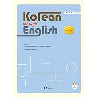 Korean through English Bk 1 w/ mp3 download (New Edition) (English and Korean Edition) Korean through English Bk 1 w/ mp3 download (New Edition) (English and Korean Edition) Paperback
