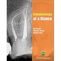 Endodontology at a Glance (At a Glance (Dentistry)) Endodontology at a Glance (At a Glance (Dentistry)) Kindle Paperback
