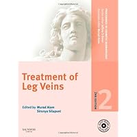 Procedures in Cosmetic Dermatology Series: Treatment of Leg Veins: Text with DVD Procedures in Cosmetic Dermatology Series: Treatment of Leg Veins: Text with DVD Hardcover