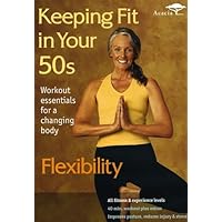 Keeping Fit in Your 50s - Flexibility Keeping Fit in Your 50s - Flexibility DVD