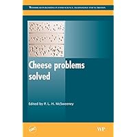 Cheese Problems Solved (Woodhead Publishing Series in Food Science, Technology and Nutrition) Cheese Problems Solved (Woodhead Publishing Series in Food Science, Technology and Nutrition) Kindle Hardcover