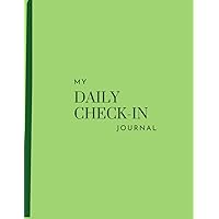 My Daily Check-In Journal My Daily Check-In Journal Paperback Hardcover