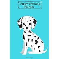 Puppy Training Journal: Record Your Pets Training Activities, Monitoring Workbook To Help Train Your Pet & To Keep Records and Progress. Logbook ... 6x9 Inches Paperback (Pet Maintenance Record)