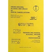 Drink-driving,Alcohol and Drugs on Postal Cancellations Drink-driving,Alcohol and Drugs on Postal Cancellations Paperback