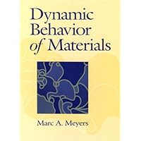 Dynamic Behavior of Materials Dynamic Behavior of Materials Kindle Hardcover