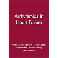 Arrhythmias in Heart Failure (Clinical Approaches To Tachyarrhythmias) Arrhythmias in Heart Failure (Clinical Approaches To Tachyarrhythmias) Paperback