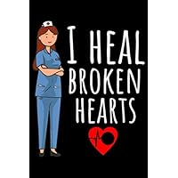 I heal broken hearts: Cardiologist Journal (Notebook, Diary) for Doctors who love Cardiology | 120 lined pages to write in