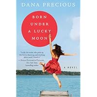 Born Under a Lucky Moon: A Novel Born Under a Lucky Moon: A Novel Kindle Paperback