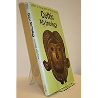 Celtic Mythology (Library of the World's Myths and Legends) Celtic Mythology (Library of the World's Myths and Legends) Library Binding Paperback Mass Market Paperback Board book
