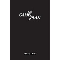 The Game Plan: Your 5 month coaching program to champion high performance habits (High Performance Thinking)