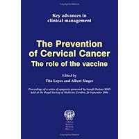 Key Advances in Cervical Cancer Vaccines Key Advances in Cervical Cancer Vaccines Paperback