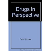 Drugs in Perspective: A Personalized Look at Substance Use and Abuse Drugs in Perspective: A Personalized Look at Substance Use and Abuse Paperback