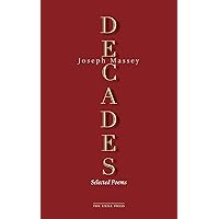 Decades: Selected Poems Decades: Selected Poems Paperback