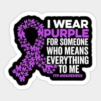 Vinyl Sticker I Wear Purple for ITP Awareness Immune Thrombocytopenia - Stickers Vinyl Laptop Decal Water Bottle Sticker, Funny Sticker, Gift Sticker…14233