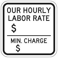 Hourly Labor Rate Sign - 12x12 inch L8