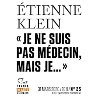 Tracts de Crise (N°25) - Je ne suis pas médecin, mais… (French Edition)