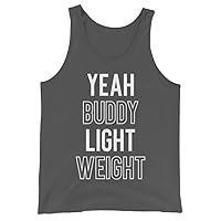 Yeah Buddy Light Weight Funny Fitness Gym Workout Unisex Tank Top