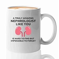 Nephrologist Coffee Mug 11oz White -Impossible to Forget - Kidney Doctor Urology Dialysis Technician Gifts For Nephrologist Dialysis Tech Week Gifts