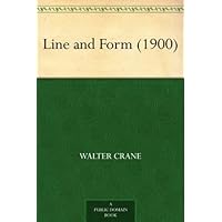 Line and Form (1900) Line and Form (1900) Kindle Paperback Hardcover MP3 CD Library Binding