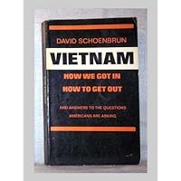 Vietnam How We Got In How to Get Out Vietnam How We Got In How to Get Out Paperback