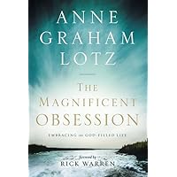 The Magnificent Obsession: Embracing the God-Filled Life The Magnificent Obsession: Embracing the God-Filled Life Audible Audiobook Paperback Kindle Hardcover Audio CD