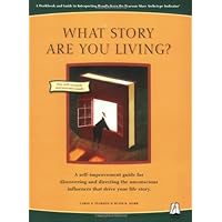 What Story Are You Living?: A Workbook and Guide to Interpreting Results from the Pearson-Marr Archetype Indicator What Story Are You Living?: A Workbook and Guide to Interpreting Results from the Pearson-Marr Archetype Indicator Paperback