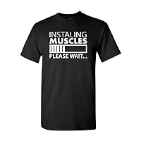 Installing Muscles Please Wait Funny Gym Workout Unisex Novelty T-Shirt