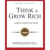 Think and Grow Rich: Large Print Edition Think and Grow Rich: Large Print Edition Kindle Hardcover Audible Audiobook Paperback Mass Market Paperback Spiral-bound MP3 CD Multimedia CD