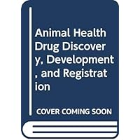 Animal Health Drug Discovery, Development, and Registration