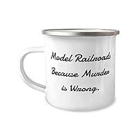 Cheap Model Railroads Gifts, Model Railroads Because Murder is Wrong, Inspire 12oz Camper Mug For Friends From Friends, Model train set, Toy trains, Train tracks, Railroad toys, Electric trains,