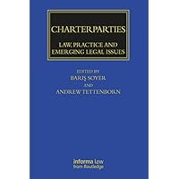 Charterparties: Law, Practice and Emerging Legal Issues (Maritime and Transport Law Library) Charterparties: Law, Practice and Emerging Legal Issues (Maritime and Transport Law Library) Kindle Hardcover Paperback