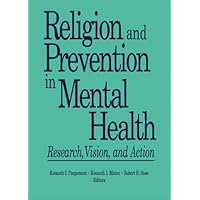 Religion and prevention in mental health Religion and prevention in mental health Paperback Kindle Hardcover