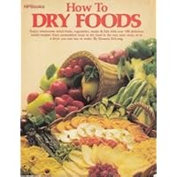 How To Dry Foods by Deanna DeLong (1987) Paperback How To Dry Foods by Deanna DeLong (1987) Paperback Paperback