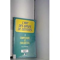 L'Art Des Bases De Donnees 3 - Compr. S.Q.L L'Art Des Bases De Donnees 3 - Compr. S.Q.L Paperback