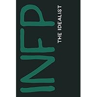 The Best Notebook for the INFP: 6x9 Journal, Lined, 120 Pages, for the Idealist MBTI Personality Type The Best Notebook for the INFP: 6x9 Journal, Lined, 120 Pages, for the Idealist MBTI Personality Type Paperback