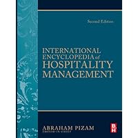 International Encyclopedia of Hospitality Management 2nd edition International Encyclopedia of Hospitality Management 2nd edition Kindle Hardcover