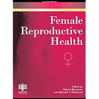 Female Reproductive Health Female Reproductive Health Hardcover