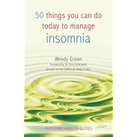 50 Things You Can Do Today To Manage Insomnia (Personal Health Guides) 50 Things You Can Do Today To Manage Insomnia (Personal Health Guides) Kindle Audible Audiobook Paperback