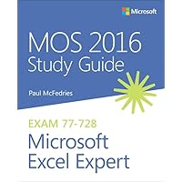 MOS 2016 Study Guide for Microsoft Excel Expert (MOS Study Guide) MOS 2016 Study Guide for Microsoft Excel Expert (MOS Study Guide) Paperback Kindle