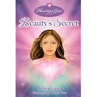 Beauty's Secret: A Girl's Discovery of Inner Beauty (Heartlight Girls Series Book 1) Beauty's Secret: A Girl's Discovery of Inner Beauty (Heartlight Girls Series Book 1) Hardcover